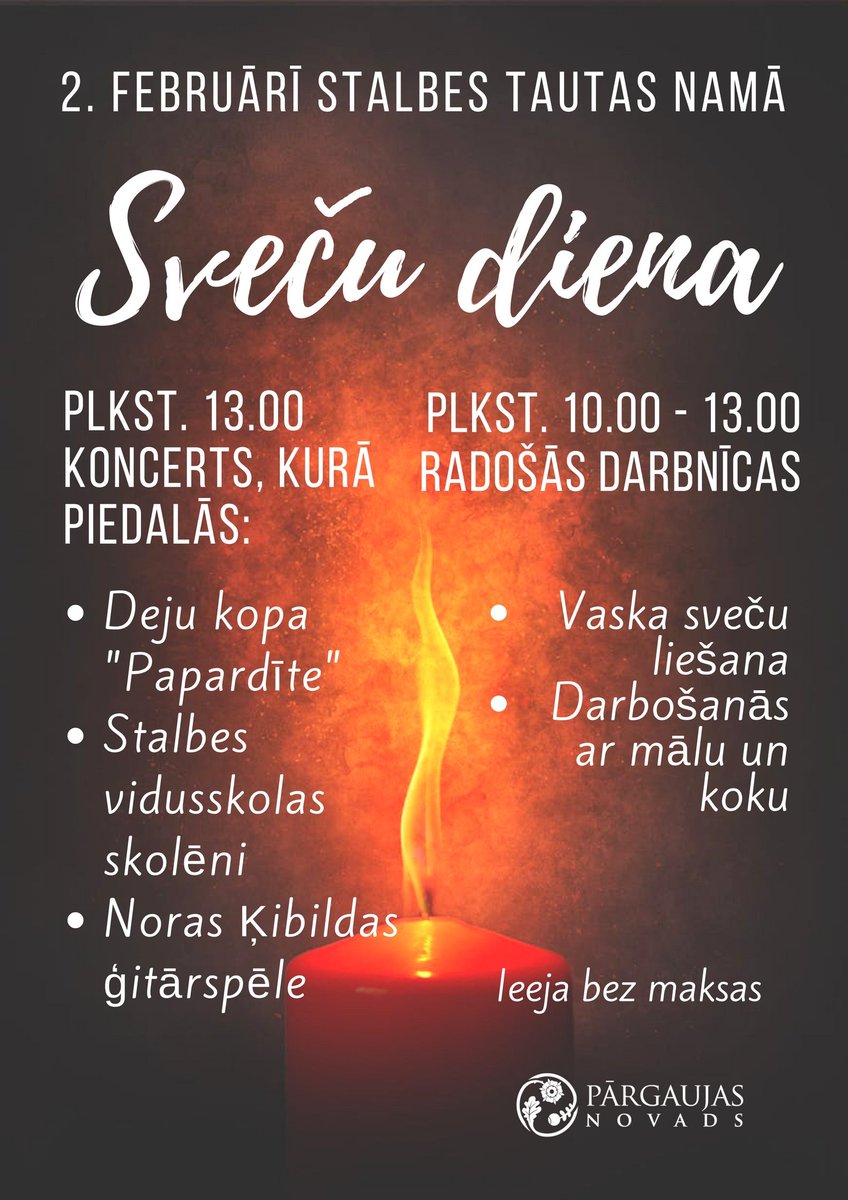 Aicinām apmeklēt SVEČU DIENAS pasākumu jau piektdien, 2. februārī, Stalbes tautas namā. Vairāk informācijas šeit: ej.uz/Svecu_diena