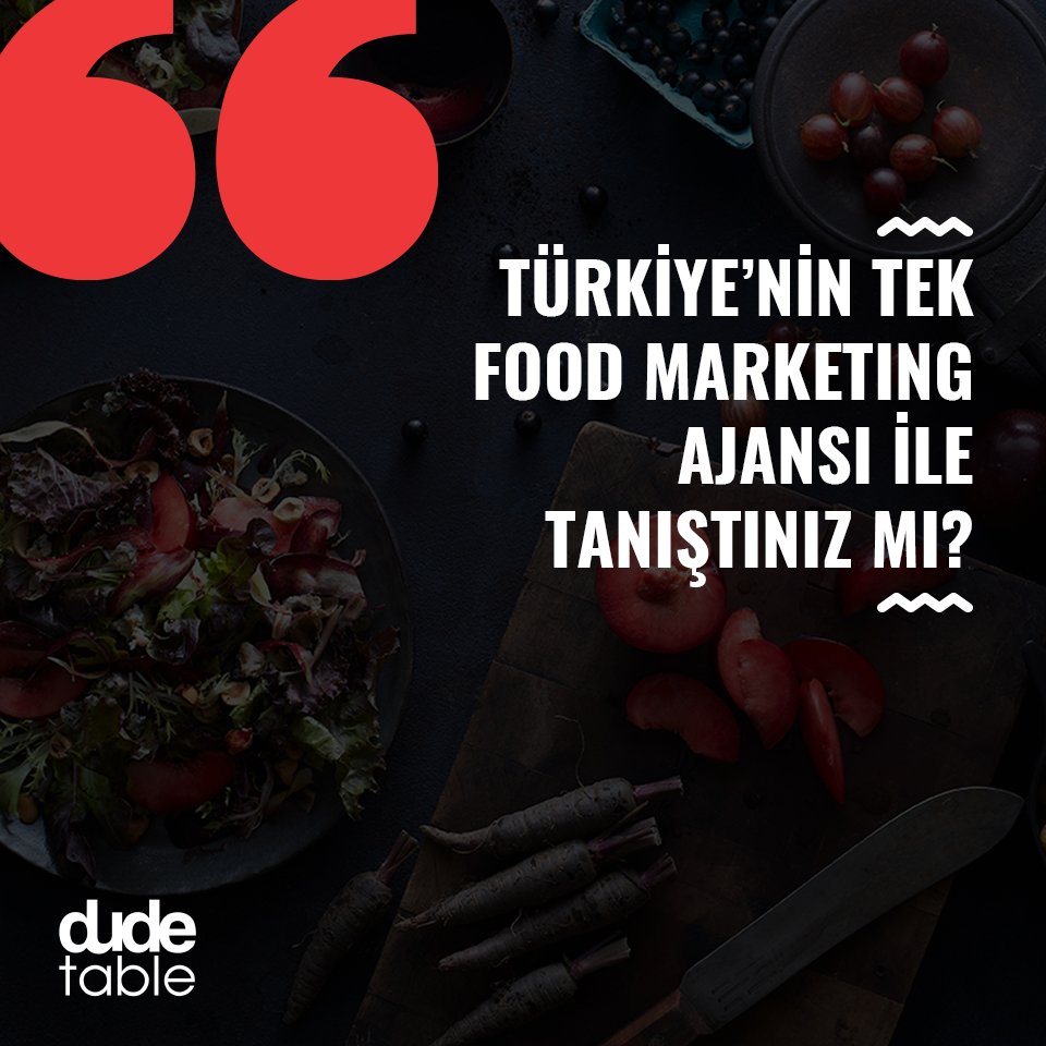 Türkiye'nin tek Food Marketing Ajansı ile tanıştınız mı? #dudetable #food #marketing #creativity #community / dudetable.com