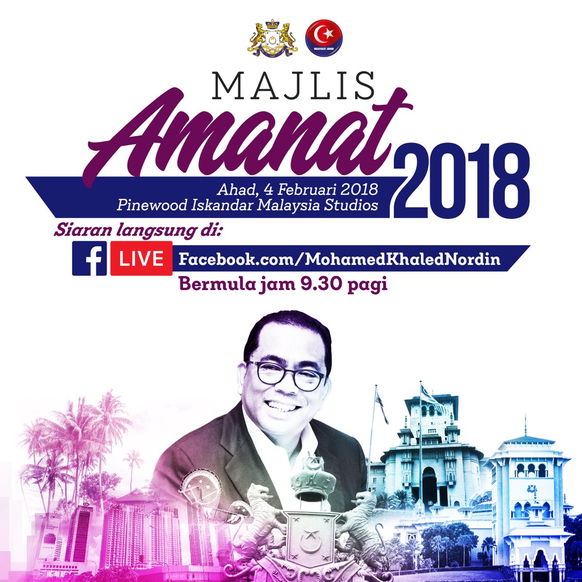 #InfoJauhar #AmanatMBJohor2018 | Ikuti siaran langsung Majlis Amanat Menteri Besar Johor Tahun 2018 yang berlangsung di Pinewood Iskandar Malaysia Studios pada hari Ahad, 4 Februari 2018 bermula jam 9.30 pagi di laman Facebook <a href="/khalednordin/">Khaled Nordin 🇲🇾</a>