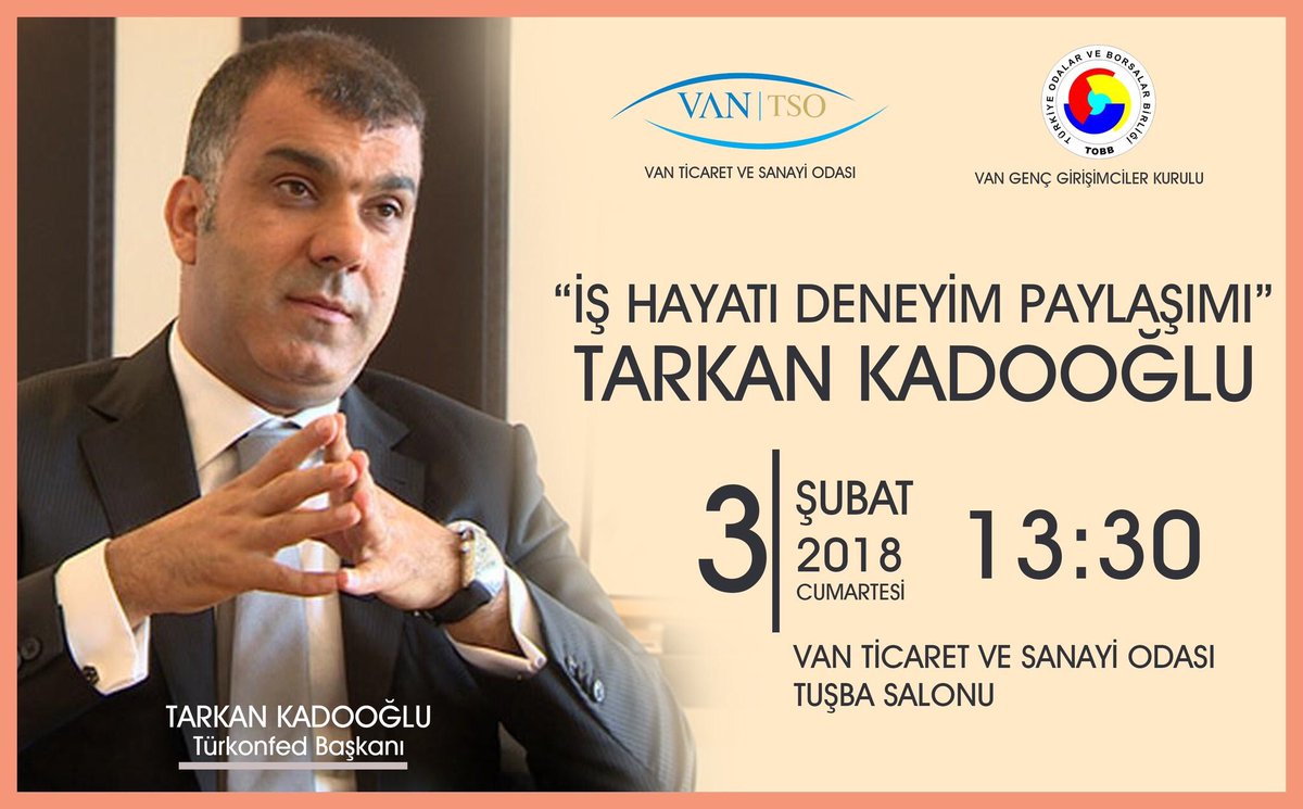 GgkVan's tweet photo. "İş Hayatı Deneyim Paylaşımı" Paneli  Türkonfed Başkanı Sayın @tarkankadooglu nun katılımıyla 3 Şubat 2018 Cumartesi saat 13:30’da Van Tso'da @NecdetTakva @GorselGORMEN @MSeyhanDeMiR https://t.co/I2xE1fcBxO
