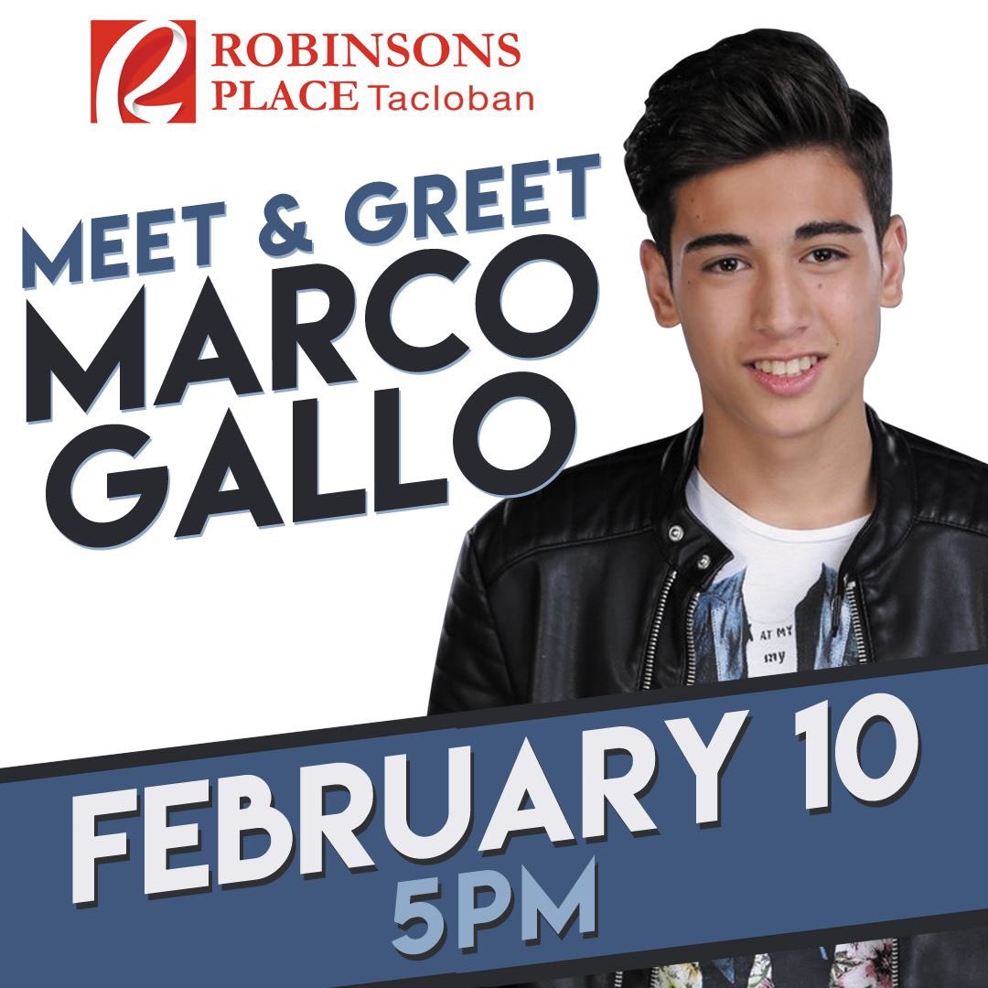 OFCMarcoCGallo's tweet photo. Catch @itsmeMarcoG MEET &amp; GREET on February 10 at Robinsons Place Tacloban 5PM!!! See you there!!! https://t.co/x8VarKv5EF