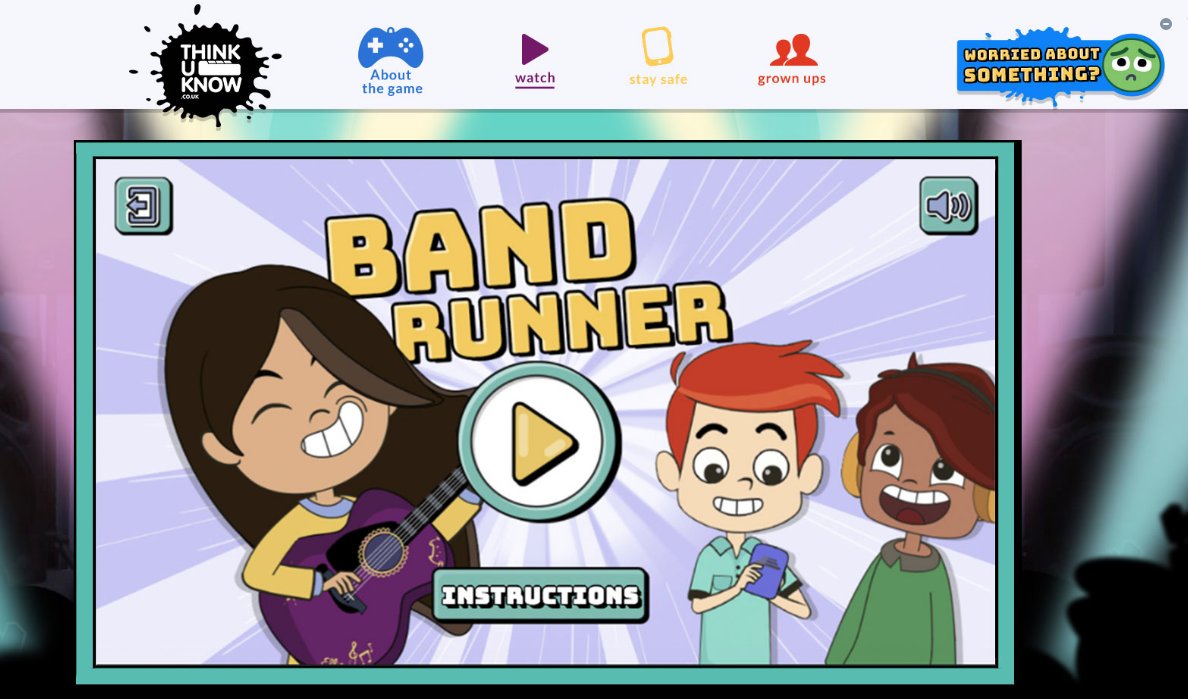 Coming soon...we will soon be releasing a new game-based website for 8-10 year olds 😀

The game, 'Band Runner', features the familiar characters and key safety messages from 'Play Like Share' and will see children collect points and answer questions about staying safe online.