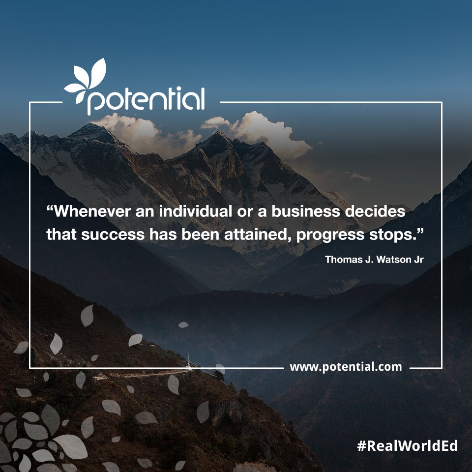 “Whenever an individual or a business decides that success has been attained, progress stops.” Thomas J. Watson Jr

#Potential #RealWordEducation #Business #Success #Progress #Empower #Motivate #OnlineLearning