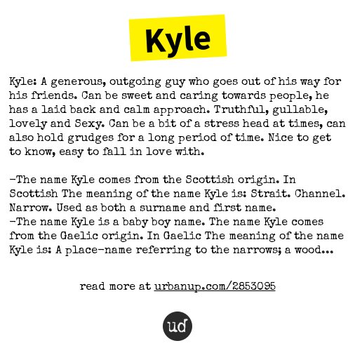 Urban Dictionary on Twitter "Kyle Kyle A generous, outgoing guy who