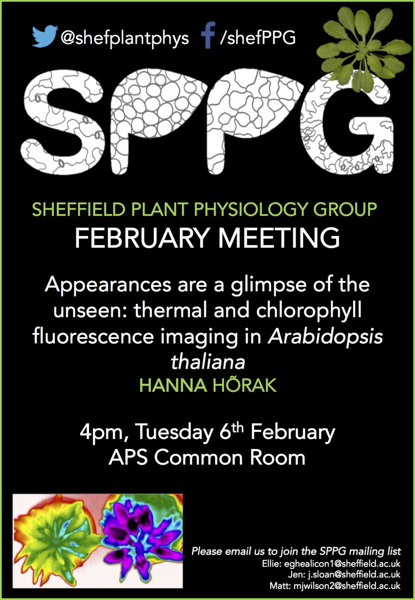 Sheffield Plant Phys (@shefplantphys) on Twitter photo February meeting talk title: "Appearances are a glimpse of the unseen: thermal and chlorophyll fluorescence imaging in Arabidopsis thaliana" by Hanna Hõrak from <a href="/StomataSheff/">Julie Gray</a> group - this will be a great talk!! @SheffieldAPS @SheffieldMBB #plantsci #plantphysiology February meeting talk title: "Appearances are a glimpse of the unseen: thermal and chlorophyll fluorescence imaging in Arabidopsis thaliana" by Hanna Hõrak from <a href="/StomataSheff/">Julie Gray</a> group - this will be a great talk!! @SheffieldAPS @SheffieldMBB #plantsci #plantphysiology