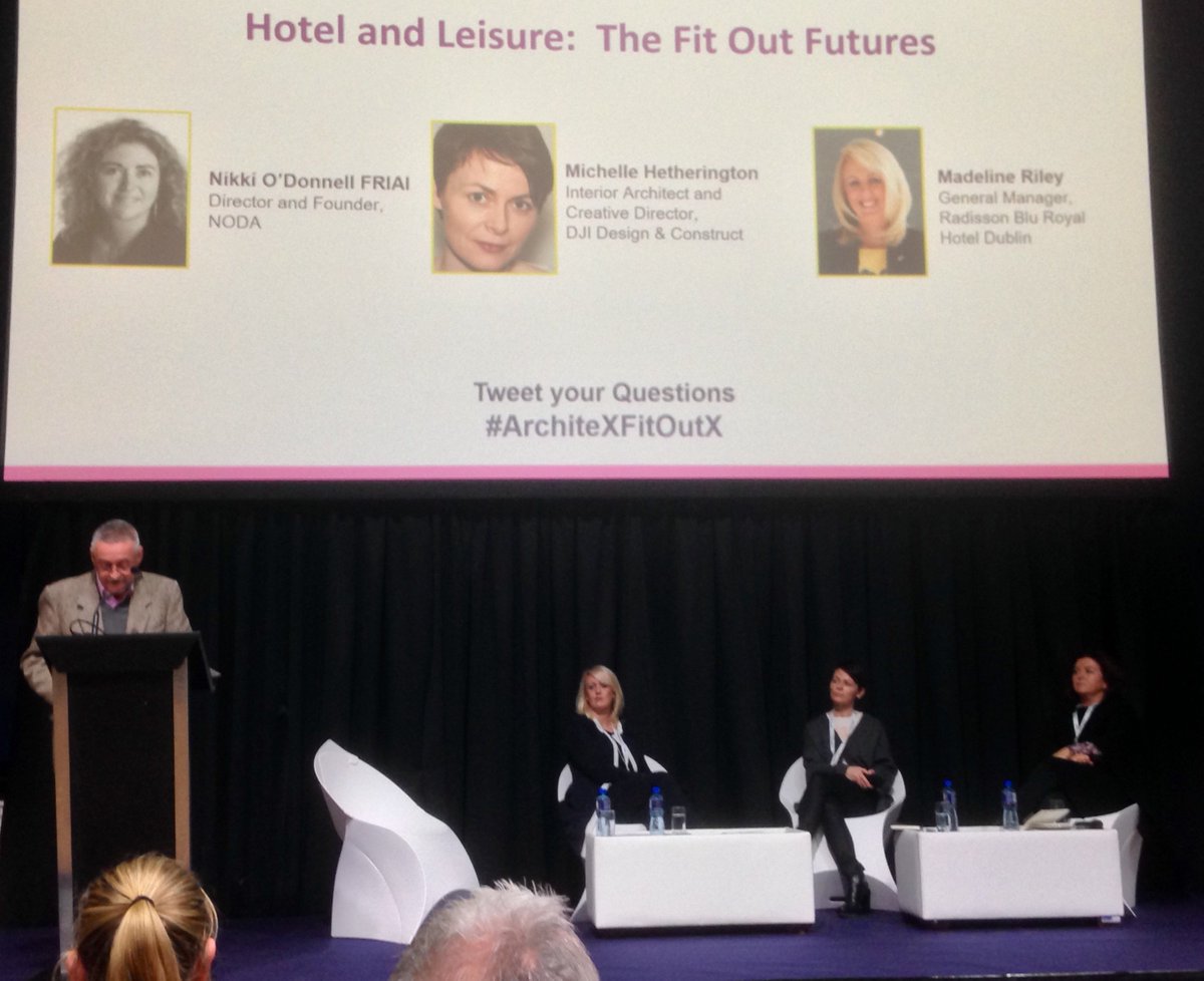 Afternoon panel on the latest trends in Hotel design and fit out, with Nikki O’Donnell, Founder of NODA; Michelle Hetherington, Creative Director of <a href="/DJI_Design_C/">DJI Design&Construct</a>; and Madeline Riley, General Manager of <a href="/RadissonDublin/">Radisson Blu Royal Hotel, Dublin</a>. #ArchiteXFitOutX
