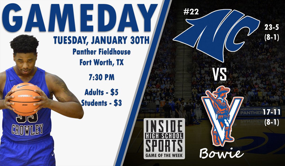 Dist. 4-6A Showdown Tonight <a href="/NorthCrowleyHS/">North Crowley HS</a> ' Panther Fieldhouse!
23-5 (8-1) <a href="/NCBasketball/">NC Men's Basketball</a> vs 17-11 (8-1) <a href="/BowieHoops/">Bowie Vols Basketball</a> for the District 4-6A lead! <a href="/ihss_dfw/">DFW Inside High School Sports</a> 's Game of the Week! 
NC vs Arl. Bowie Girls @ 6:00PM 
NC vs Arl. Bowie Boys @ approx. 7:30PM