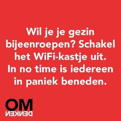 Daar zit wel wat in. #omdenken #wifi #internet #socialmedia #social #family #FamilyFirst
