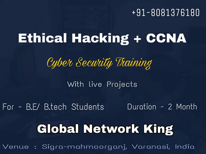 GNKing_Official's tweet photo. Great Opportunity for B.E / #B.tech Students Ethical Hacking +  #CCNA Training Now in Varanasi Uttar pradesh #India at Global Network King ..
#GlobalNetworkKing https://t.co/5iUGK5lWh2