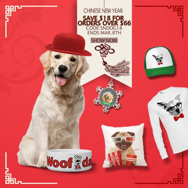 Happy Chinese New Year, especially for #Dog lovers! <a href="/Snap_Made/">SnapMade</a> 
Save $18 for orders over $66
snapmade.com
Code:SNDOG18
Ends:Mar.8th