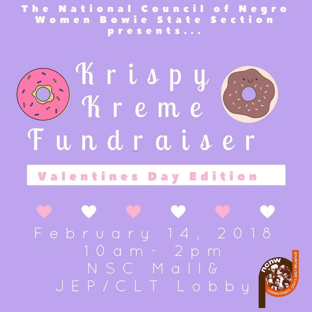 Whether you are grabbing a snack in between classes 📕or sharing with your Valentine 🌹 come celebrate this special day of love 💜 in a sweet way with 🍩 NCNW’s Krispy Kreme Fundraiser 🍩. You can find us in the NSC Mall as well as the JEP/CLT lobby from 10am-2pm on 2/14/2018