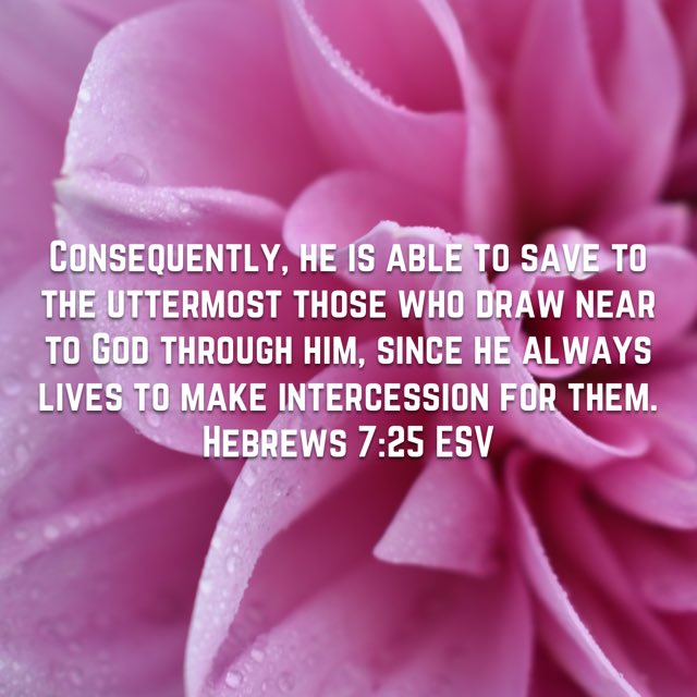 Verse of the day  bible.com/59/heb.7.25.esv