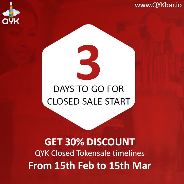 QYKBAR's tweet photo. Only 3 days to go for closed sale start!
Get 30% discount !
QYK closed Tokensale timelines from 15th February to 15Th March
#Qykbar #ico #blockchain #Cryptocurrency #TokenSale #InitialCoinOffering #InvestInICO #ICOInvestments #CryptoNews #CryptoCurrency #Cryptorevolution https://t.co/TJuQyeJwTM