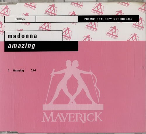 Warner Music wanted to release "Amazing" as a single, but Madonna strongly disagreed, so they tried to release it behind her back using the Drowned Tour live performance as its video, when Madonna discovered it she scrapped the song off the setlist and never performed it.