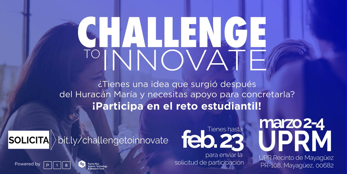 ¡ESTUDIANTE! ¿Tienes una idea que surgió después del Huracán María y quieres desarrollarla? Si has pensado en ideas que resuelven alguno de los problemas básicos que surgieron después del temporal, regístrate en el Challenge to Innovate: bit.ly/challengetoinn…