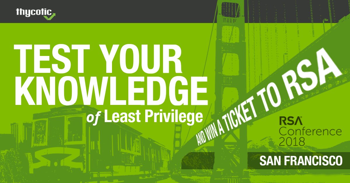 StaceyLogan89's tweet photo. How well do you know Least Privilege? Take the quiz + win a free expo pass to #RSAC from #Thycotic!  - https://t.co/jM07GAsE75 https://t.co/CgWVwfrVdI