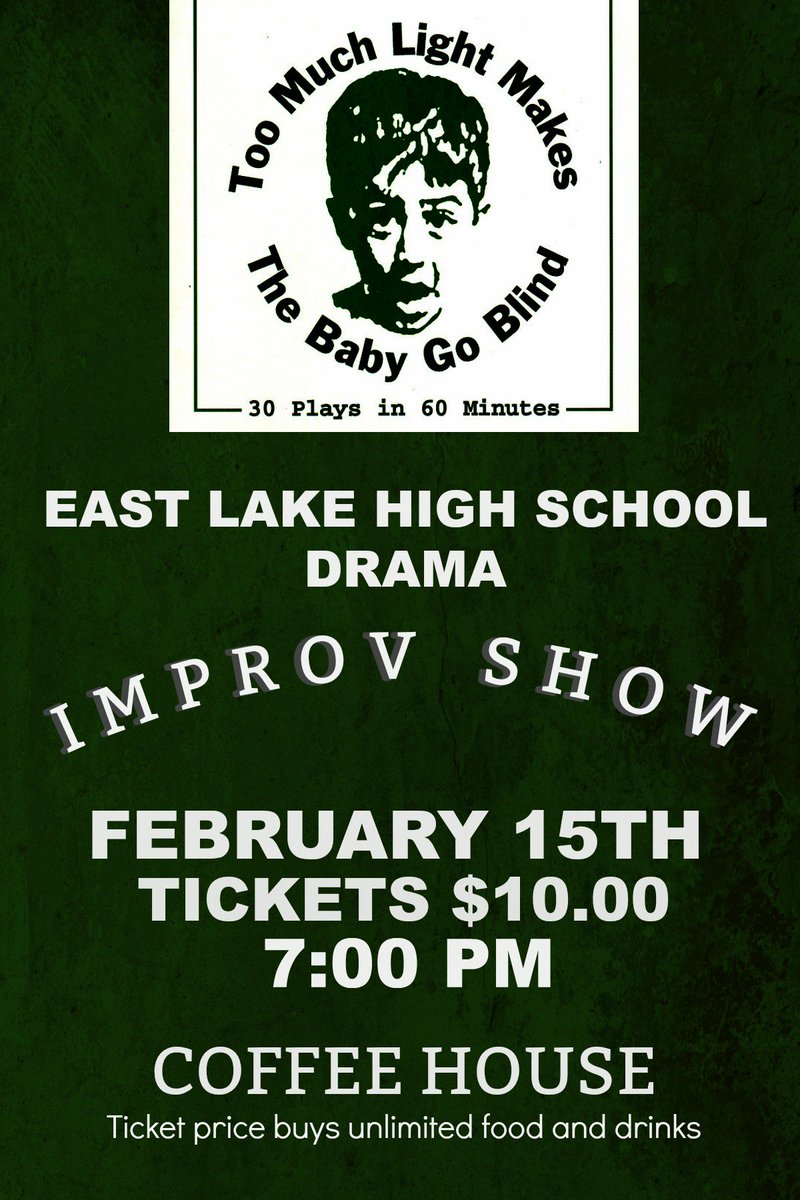 2/15 ELHS drama presents a play/improv show. 

This is a fun show you won’t want to miss! 

Admission is $10 and includes unlimited desserts and coffee.

Please come support the Improv Troupe. Show starts at 7pm