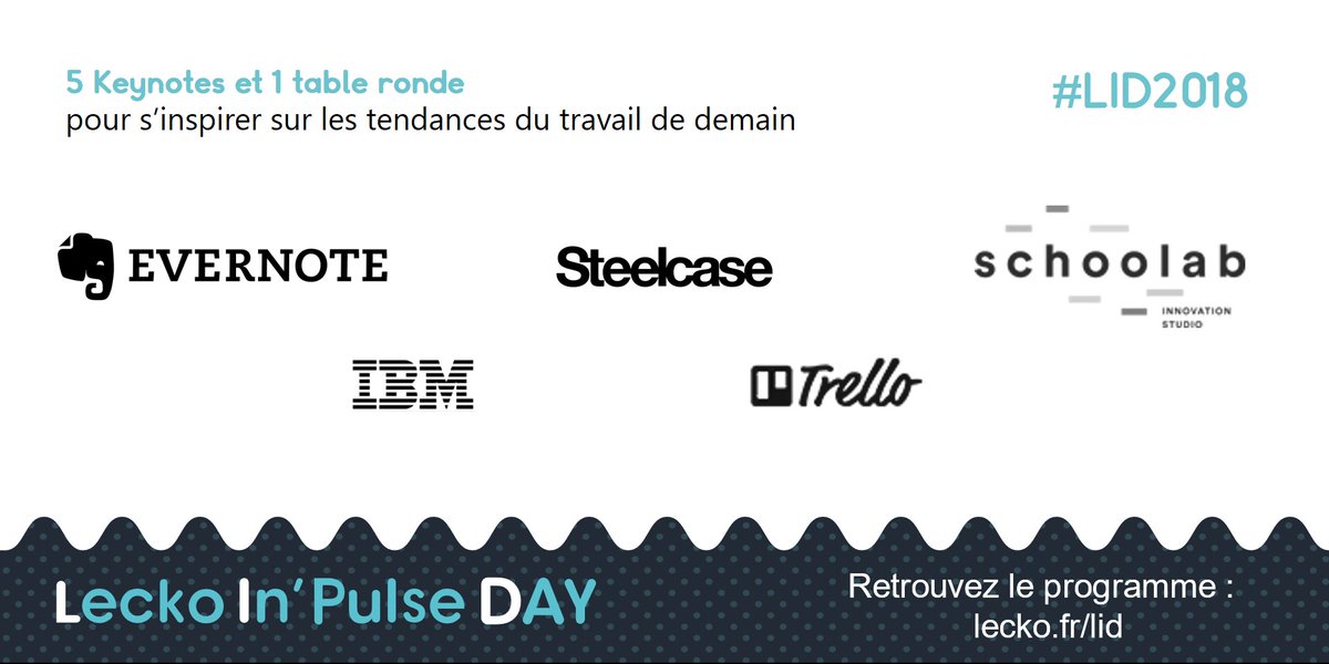 LeckoFR's tweet photo. Au #LID2018 retrouvez des invités de haut vol qui se font rares sur les événements tels que @evernote_fr , @trello , @IBM_France ou qui sont les leaders dans leur domaine @TheSchoolab et @Steelcase ! Plus de détails : https://t.co/KkDLR8W6bm https://t.co/B11YdSNBU4