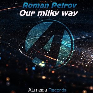 ALmeida_Records's tweet photo. ROMAN PETROV - OUR MILKY WAY OUT ON BEATPORT

LABEL : ALMEIDA RECORDS 
ARTIST : ROMAN PETROV
RELEASE TITLE : OUR MILKY WAY
RELEASE DATE : 12/02/2018

https://t.co/XtyCC88iVy https://t.co/too4LotdBd