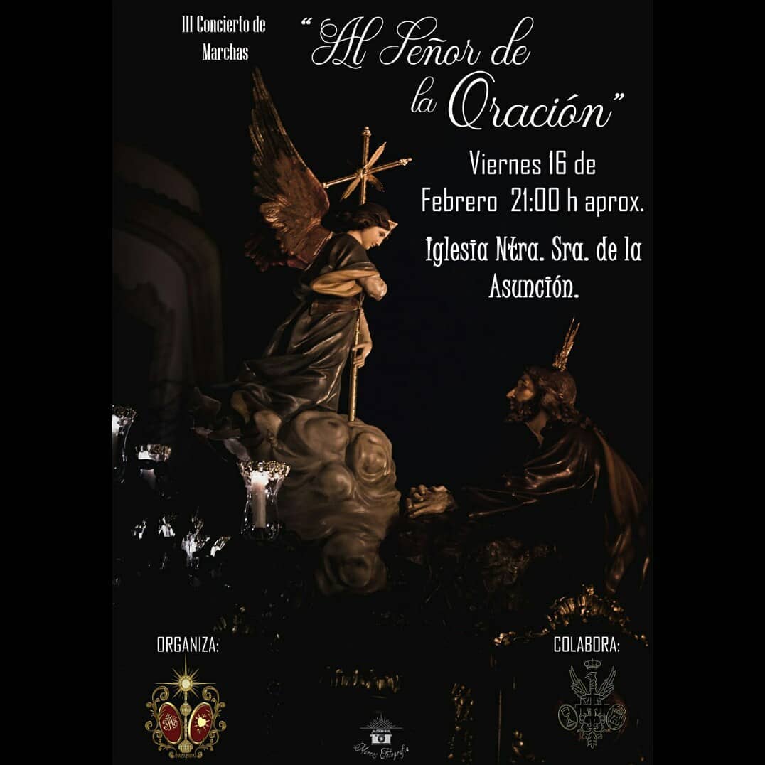 Cartel anunciador de nuestro concierto anual que llevamos tres años realizando. Esta vez el concierto estará enfocado a conmemorar nuestros cinco años tras Ntro. Padre Jesus orando en el Huerto.
Agradecemos a Antonio Garcia Tejero por aceptar a ser nuestro presentador dicho dia.