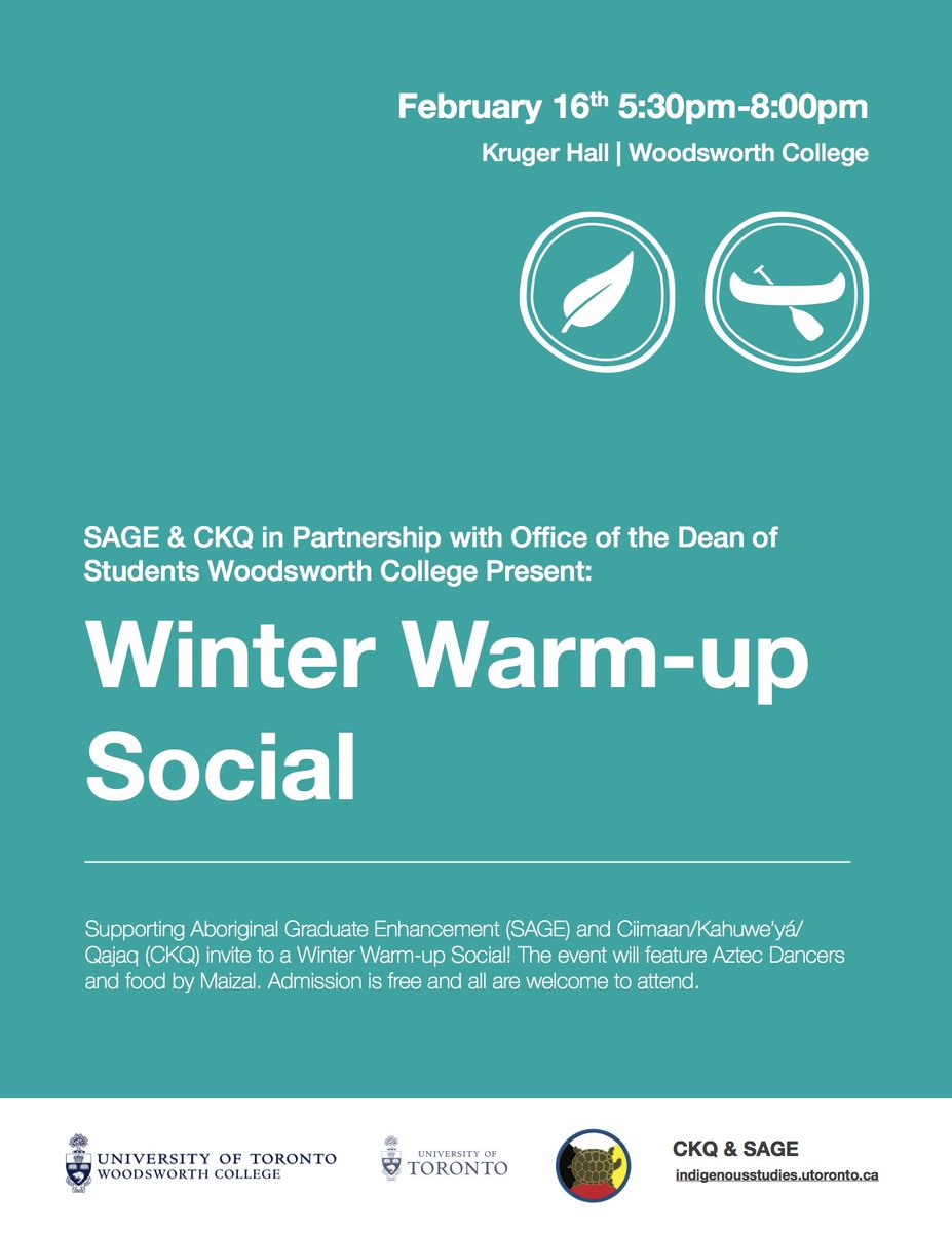 This Friday! SAGE &amp; CKQ in partnership with the Office of the Dean of Students Woodsworth College present Winter Warm-up Social!
February 16 @ 5:30 - 8:00 pm There will be Aztec Dancers and a feast by Maizal Quesadilla Cafe maizal.ca
indigenousstudies.utoronto.ca/event/winter-w…
