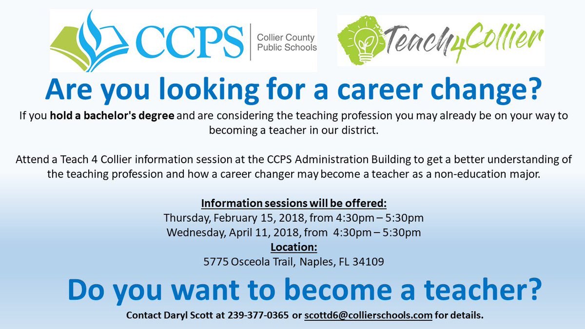 CcpsHr's tweet photo. Are you looking for a career change? Do you want to become a teacher with CCPS? Attend a #Teach4Collier Information session. @CCPSvolunteers @collierschools @winknews @NBC2 @ndn https://t.co/hRgdJKJsg9