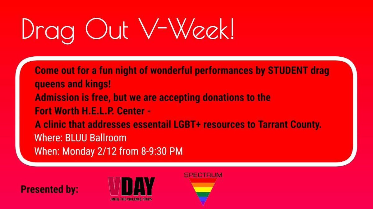 tcuvday's tweet photo. Drag Out V-Week presented by V-Day and Spectrum! TONIGHT 8-9:30pm in the BLUU Ballroom! https://t.co/5L7ob3AG3a