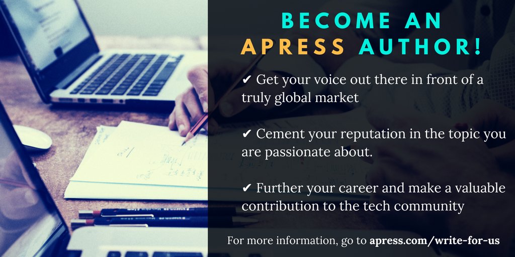 Apress's tweet photo. Would you like to write your own tech book? #Apress is looking for authors with both technical expertise and the ability to clearly explain complicated technical concepts. Find out more here: https://t.co/Qm6OwUAHUK #techbook #authors #lookingforauthors https://t.co/Q2n1mStFF7