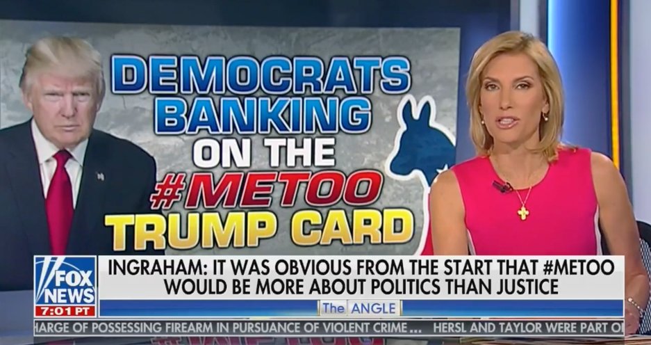 mmfa's tweet photo. Fox News host Laura Ingraham: #MeToo movement is a liberal conspiracy to get rid of Trump https://t.co/QyyXxZ0mtr https://t.co/cwkIUNw14x