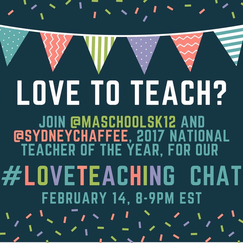 MASchoolsK12's tweet image. We are thrilled to have #NTOY17 @SydneyChaffee guest host this month’s #SBLchatMA. We will be using #LoveTeaching for the event 2/14 8-9 EST
