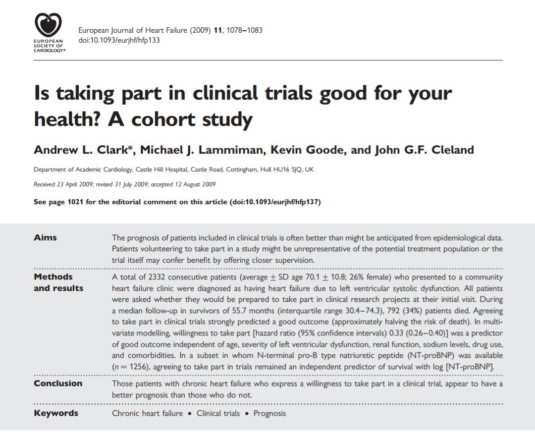 '...patients with chronic heart failure who agree
in principle to take part in clinical trials have a better prognosis than those who do not...

We have not found any obvious systematic difference between the patient groups to explain these findings.'

onlinelibrary.wiley.com/doi/10.1093/eu…