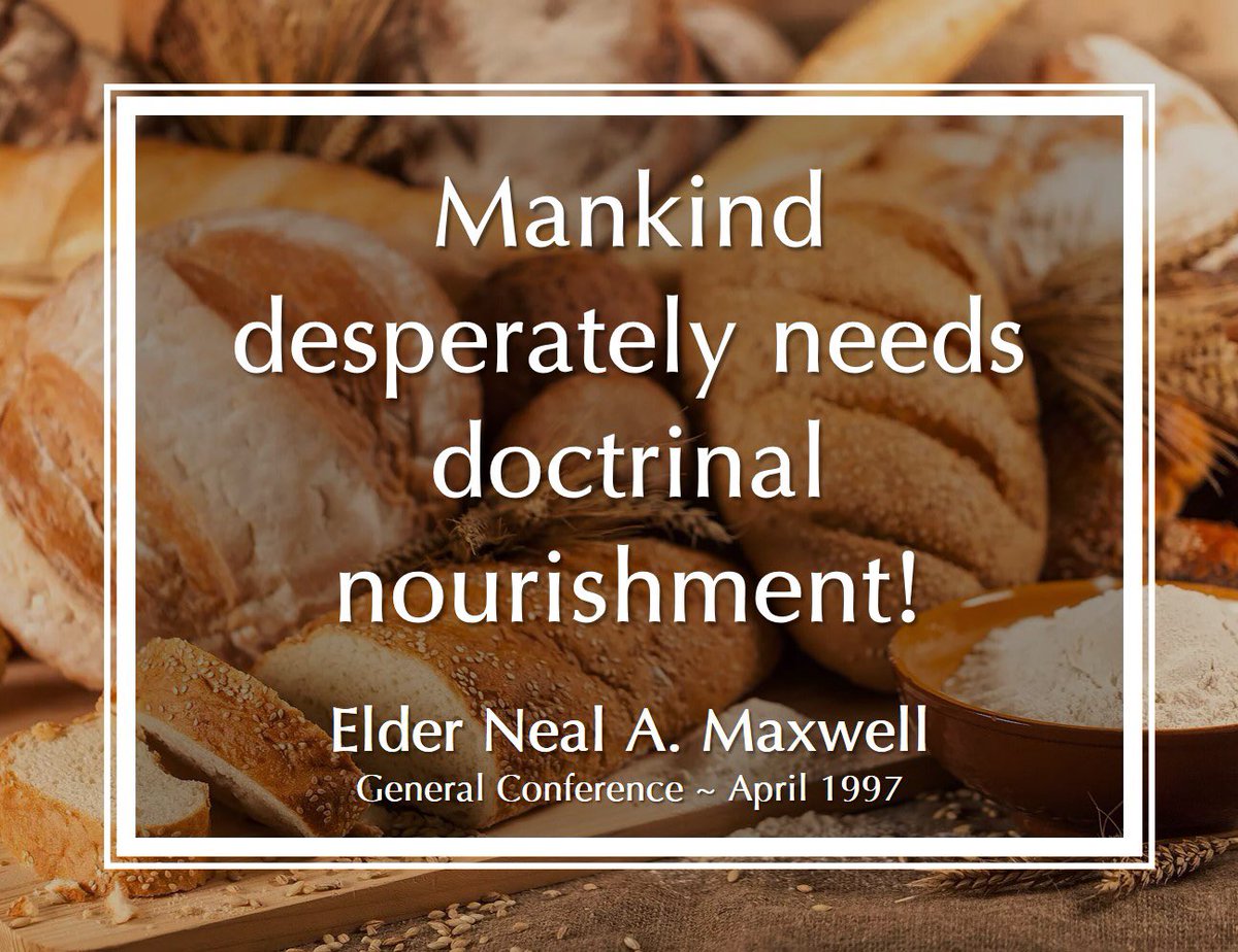 CGCCInstitute's tweet photo. "Mankind desperately needs #doctrinal #nourishment." #NealAMaxwell @NealAMaxwell #LDSInstitute #doctrine #scripture #feastuponthewordsofchrist #truth #truedoctrine https://t.co/yHpz5Osb6g