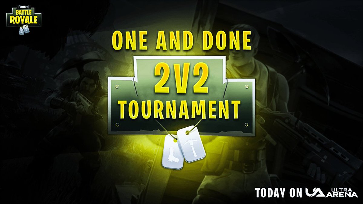 start time 3 00 am est 12 00 am pst sign up at xb1 https ultraarena com tournament 1031 pc https ultraarena com tournament 1032 pic twitter com - fortnite tournament san antonio