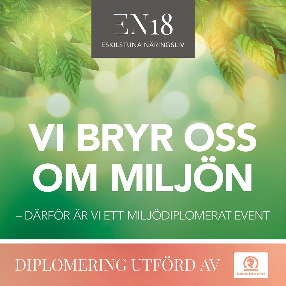 Tillsammans med Eskilstuna Energi &amp; Miljö ser vi självklart till att torsdagens event är miljödiplomerat. 

#EN18 #EskilstunaNaringsliv