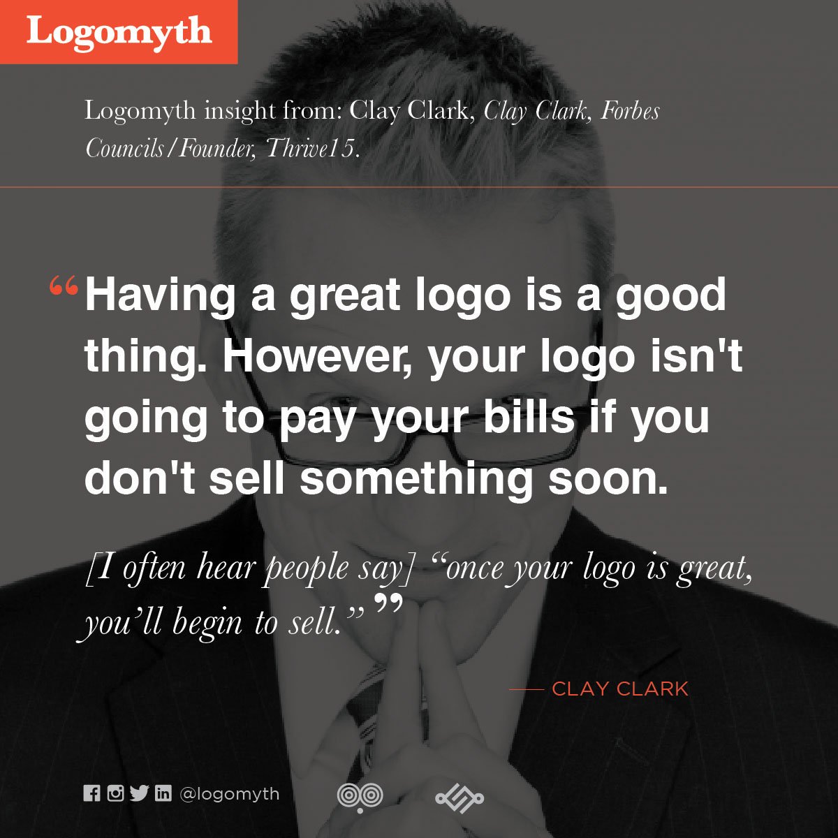 logomyth's tweet photo. I often hear people say “once your logo is great, you'll begin to sell.” — Clay Clark 
___
#logomyth #logodesign #business #marketing #selling #brand #simoncharwey 
Follow link to read Clay's article: https://t.co/yxU4VBK53x

Logomyth (Instagram): https://t.co/eRPayFrHzH https://t.co/p5NOMperQs