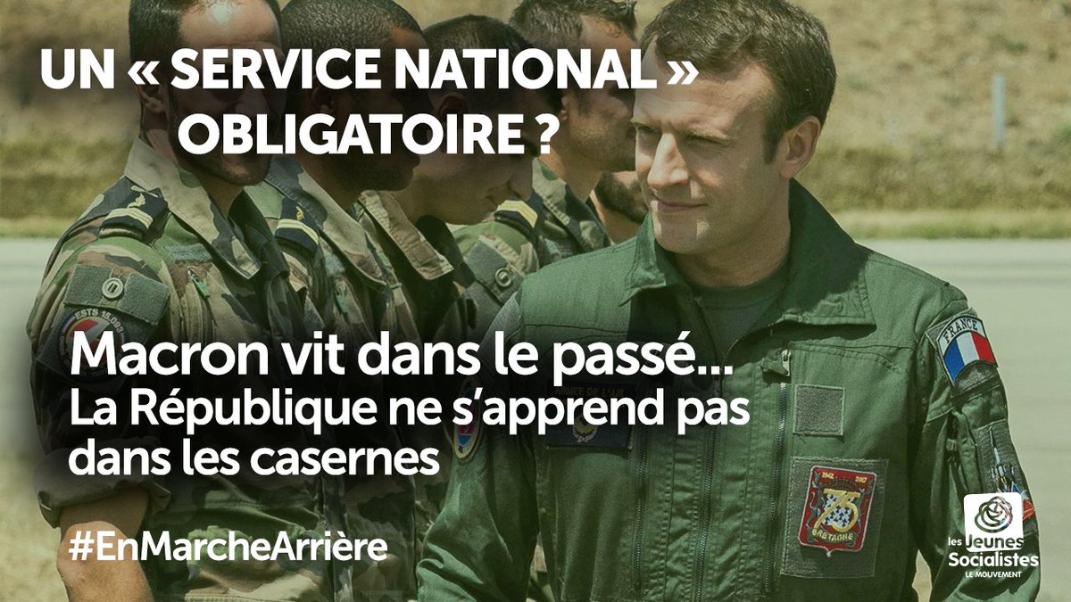Un service national obligatoire ? Emmanuel Macron vit dans le passé ➡️ jeunes-socialistes.fr/service-nation… #EnMarcheArrière