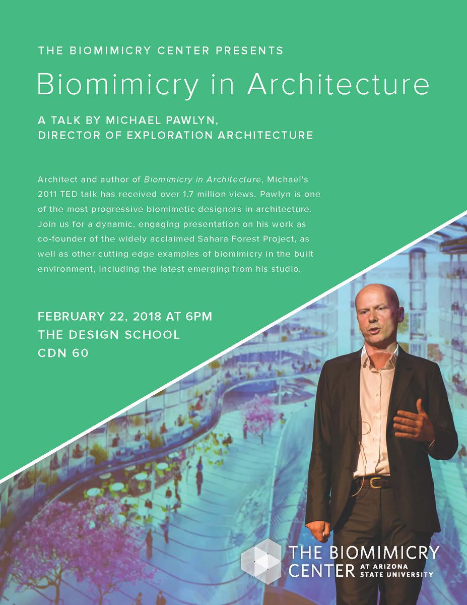 BiomimicryASU's tweet photo. Architect and author of Biomimicry in Architecture, Michael Pawlyn, will be giving a talk at Arizona State University. Don't miss the opportunity to listen to one of the most progressive biomimetic designers in architecture. https://t.co/XJuAC9S4xP