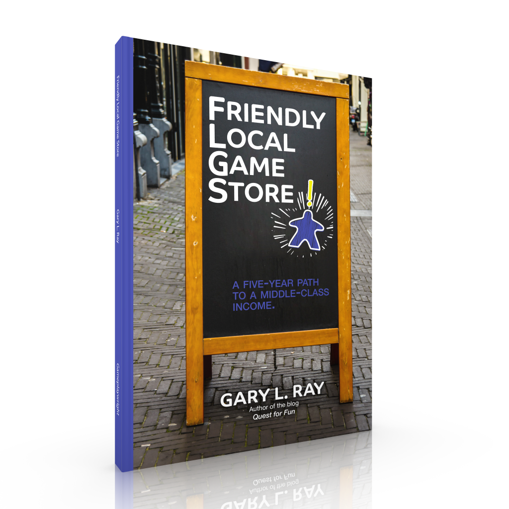 gameplaywright's tweet photo. Pre-Order Announcement! Our next book is Friendly Local Game Store, by Gary Ray of the Quest for Fun blog. It’s expert, from-the-trenches advice about how to open the game store your community deserves, and how to make a decent living doing it. @glray https://t.co/lxfto4euSi https://t.co/sfseRyDB4y