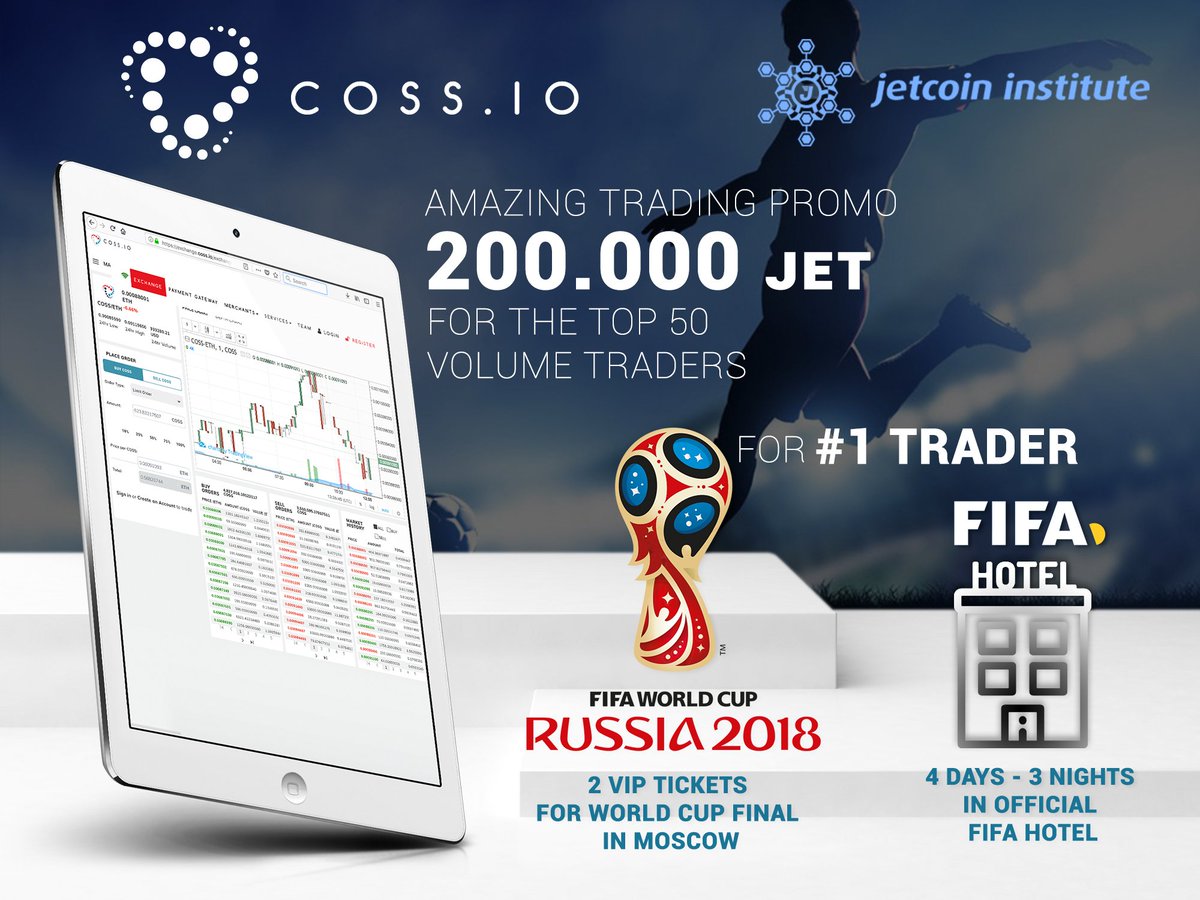 COSScrypto's tweet image. Jetcoin's Promo on coss.io
Pool size: 200,000 JET 
The trader #1will receive 2 VIP tickets to the World Cup Final in Moscow + 3N/4D accommodation at the official FIFA Hotel.
Ends on March 3, 2018