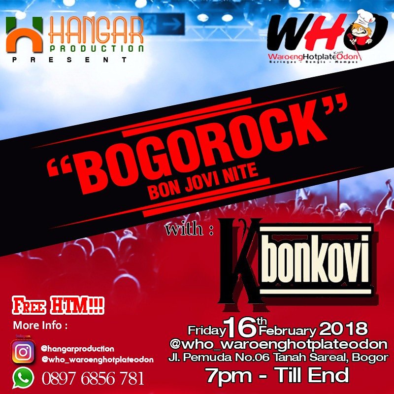 Hangar Production present :
"BogoRock - Bon Jovi Nite"
Friday, 16th February 2018
@who_waroenghotplateodon
Jl, Pemuda No.6 Tanah sareal, Bogor.
7pm Till End 
With : " K ' BONKOVI BAND " 
Free Htm !!!
More info : 
Ig : @hangarproduction
Dont forget Save the date guys!