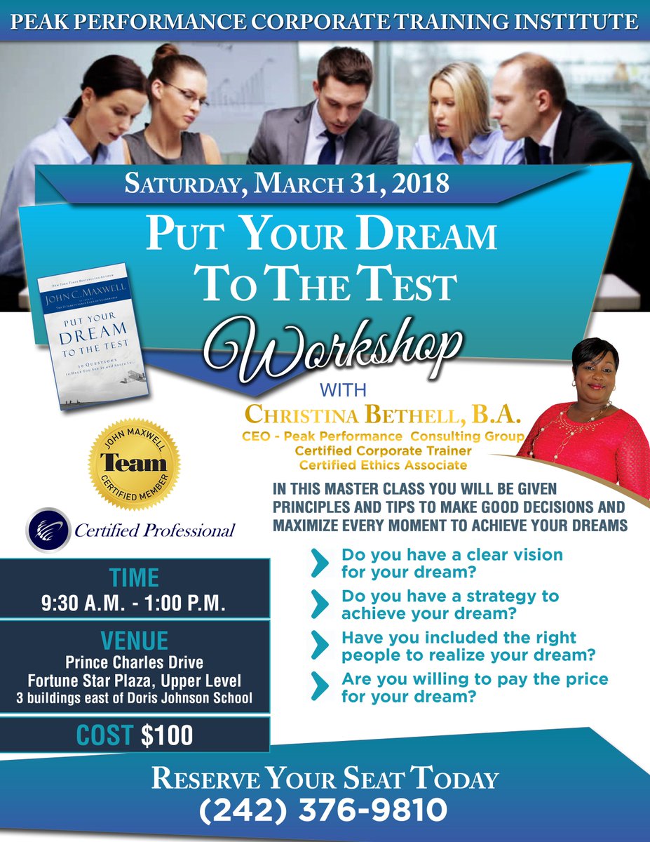Peak Performance Corporate &amp; Career Institute - February &amp; March 2018 Courses &amp; Workshops. For further information contact us at 376-9810 or visit us at our Corporate Training Centre, Prince Charles Drive, Fortune Star Plaza, upper level
(3 buildings east of Doris Johnson School.