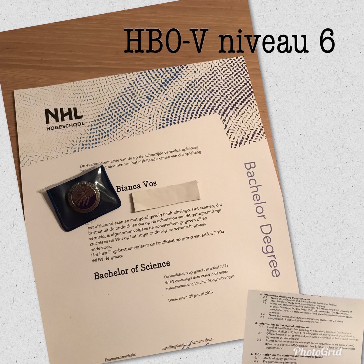 BiancaDroogh's tweet photo. Bachelor of science it is #HBO-V #niveau6 #NHL #afgestudeerd https://t.co/Cl0tKZL450