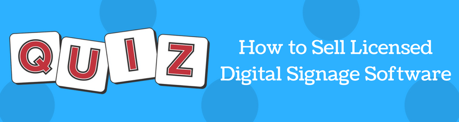 DigSignageKits's tweet photo. Quiz: Do You Know How to Sell Licensed Digital Signage Software? https://t.co/VzfAUkiD2d #digitalsignage https://t.co/zmBZPisoTt
