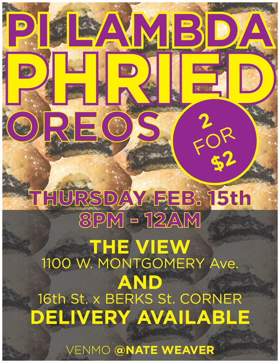 Our classic Pi Lambda Phried Oreos event will be happening this Thursday from 8PM till midnight. We will have 2 locations to buy them as well as delivery!
