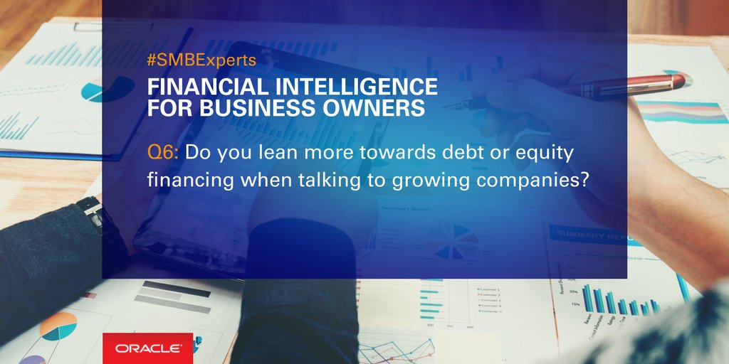 OracleSMB's tweet image. Q6) Do you lean more towards debt or equity financing when talking to growing companies? #SMBExperts #OracleMFE