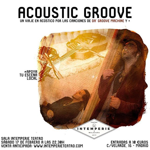Este sábado 17 de febrero a las 22.30h en la Sala Intemperie Teatro (@intemperieteatro): ACOUSTIC GROOVE | Un viaje en acústico por las canciones de Da’ Groove Machine y +.
•
"El show #AcousticGroove es un viaje en acústico por las canciones de Da' G… ift.tt/2Cijozy