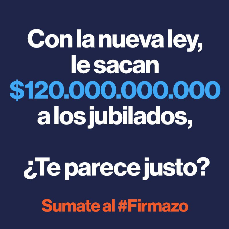 Sumate al #Firmazo. Estamos juntando un millón de firmas para pedir la derogación de la ley de reforma previsional.