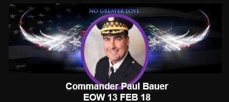 ...Prayers to the Bauer Family, the Officers of the 18th District and the entire Chicago Police Department on the tragic loss of Commander Paul Bauer...