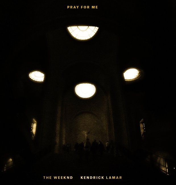 New Music: The Weeknd &amp; Kendrick Lamar - "Pray For Me" bit.ly/2GGsl8W