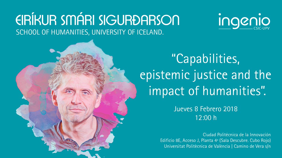 Ingenio_CsicUpv's tweet photo. Next feb 8th, at 12 hrs, Eiríkur Smári will talk about "Capabilities, epistemic justice and the impact of humanities" #IngenioSeminar #ImpactSSH @eirikursmari https://t.co/EI2x9fo33R